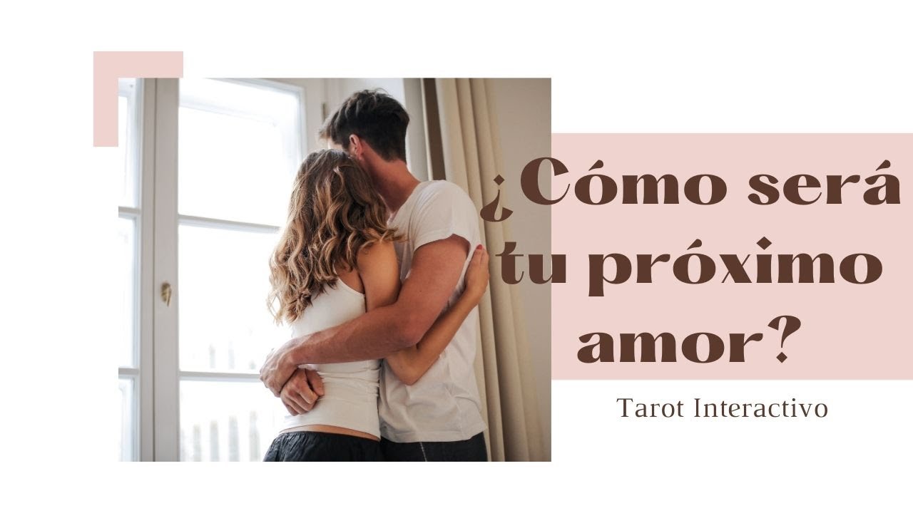 ¿Cómo será tu próximo amor? Características 😍💕 SOLTEROS| Tarot Interactivo 🔮