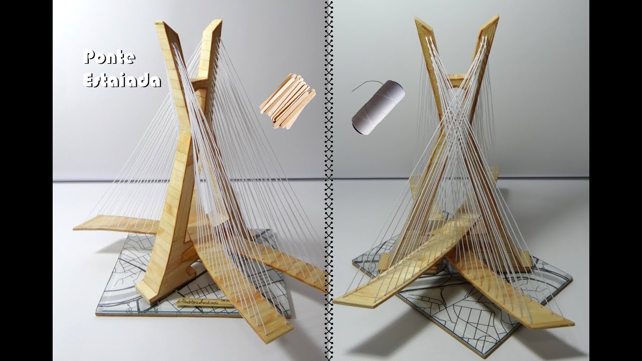 Ponte Estaiada Construída com Palitos - Cable-Stayed Bridge Buid With Popsicle Stick