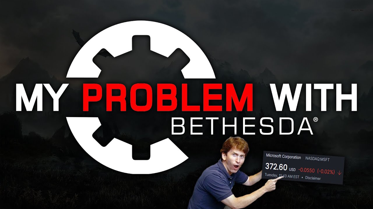 My Problem with Bethesda