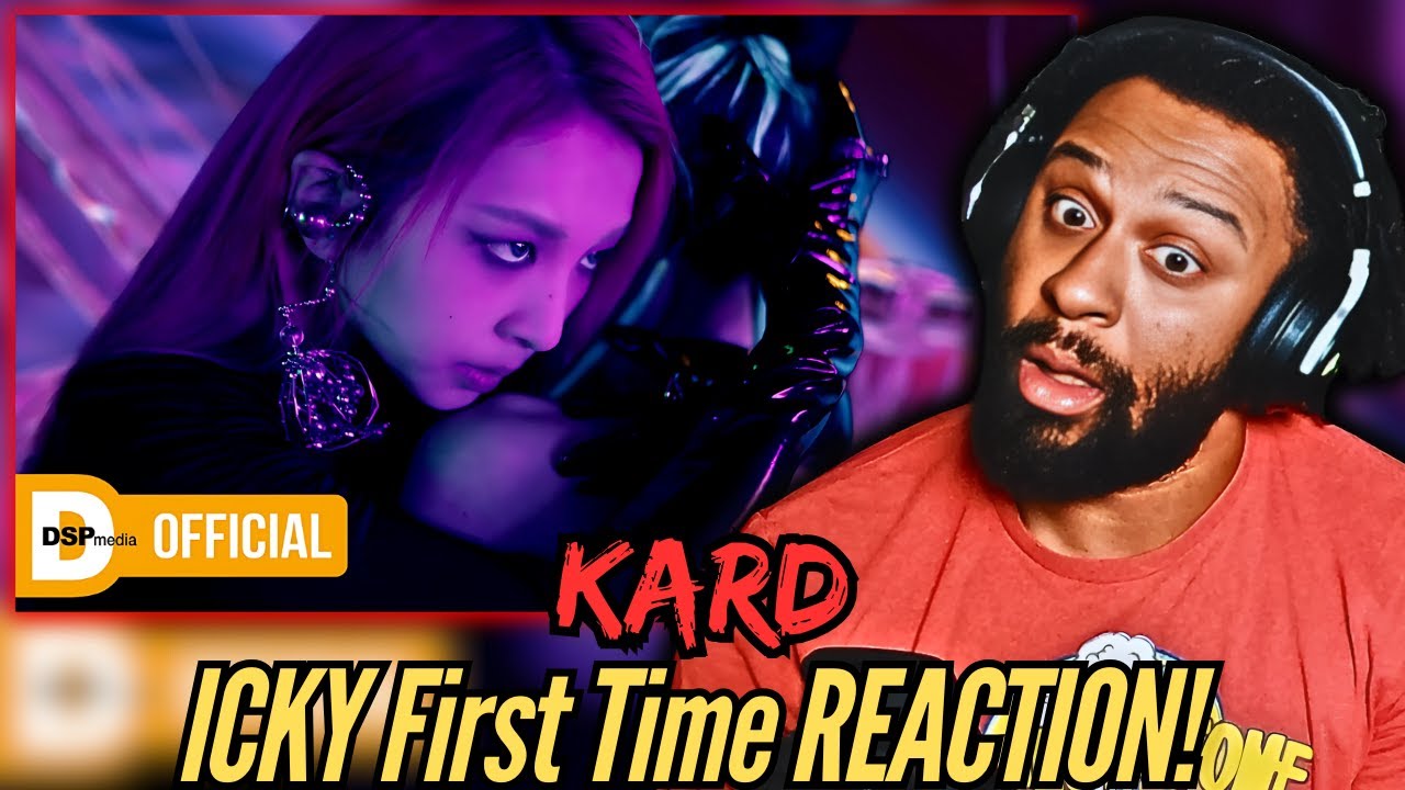 WHO ARE THEY!? | KARD - ICKY _ M/V | First Time REACTION!