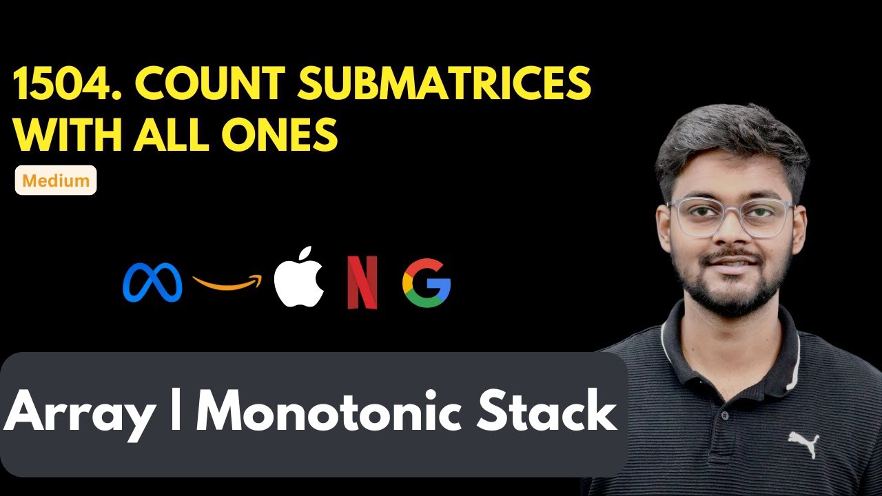 Count Submatrices With All Ones | LeetCode 1504 | Histogram | Array | DP | Asked in Google