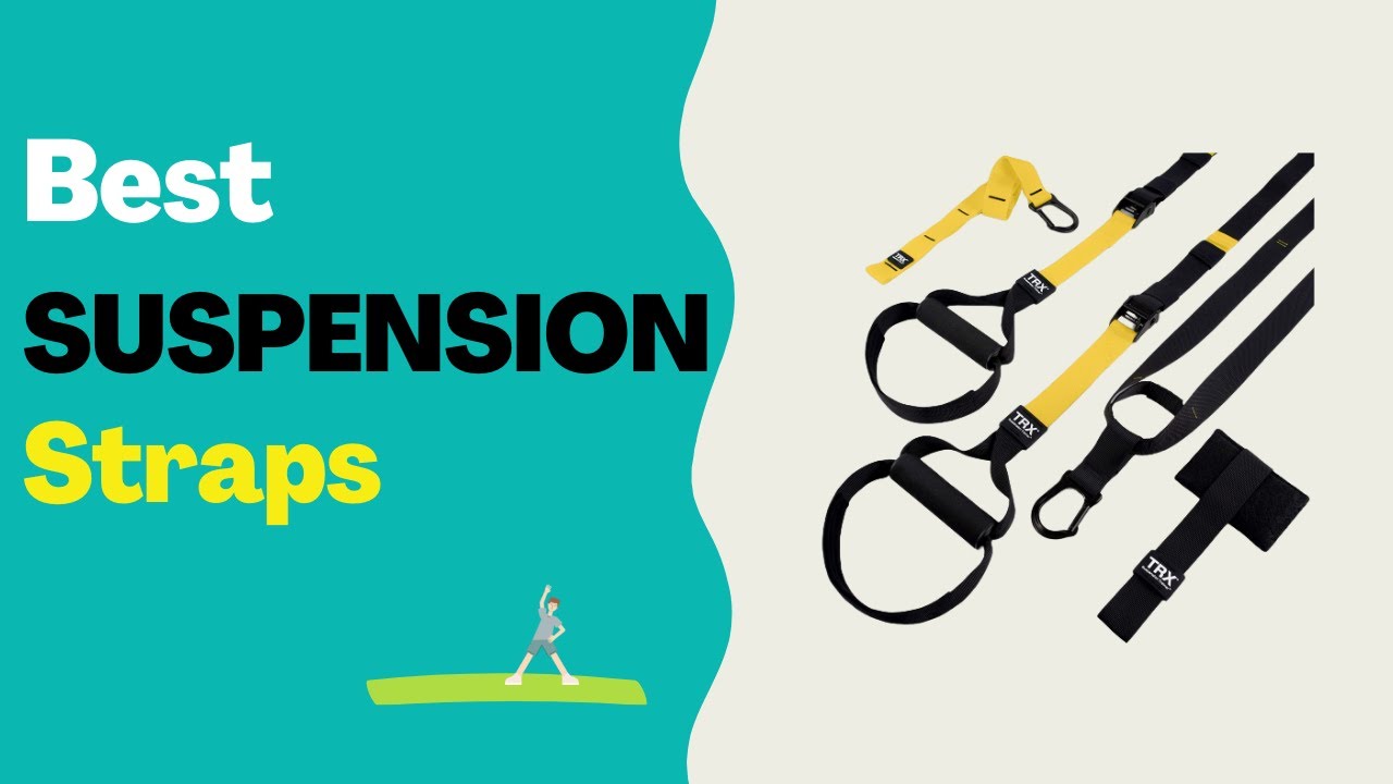 Best SUSPENSION STRAPS