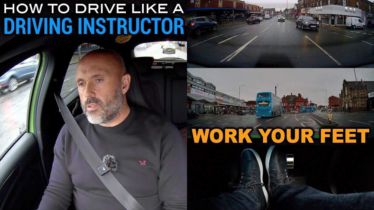 How To Drive Like A Driving Instructor | Work Your Feet!