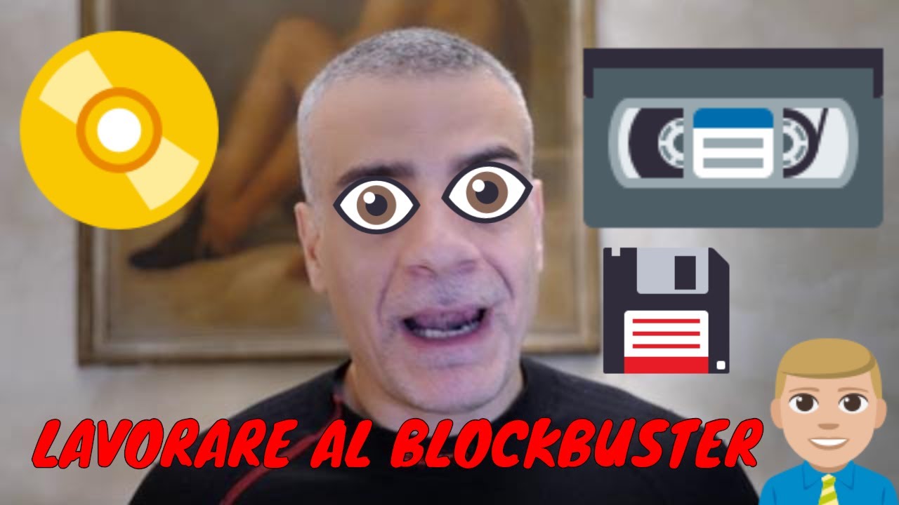 Il primo lavoro al Blockbuster