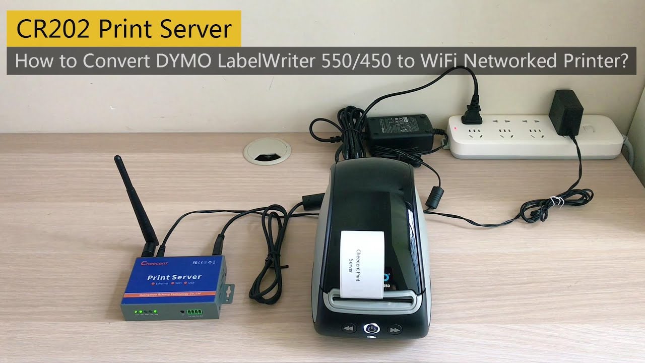 How to Convert DYMO LabelWriter 550/450 to Wireless Networked Printer by Using CR202 Print Server?