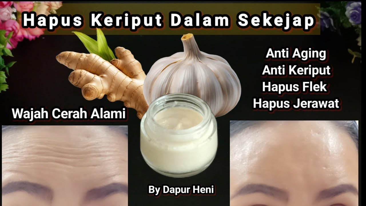 Jahe Dan Bawang Putih Hilangkan Keriput Lebih Cepat, Wajah Cerah, Kencang, Bersih, Bebas Flek