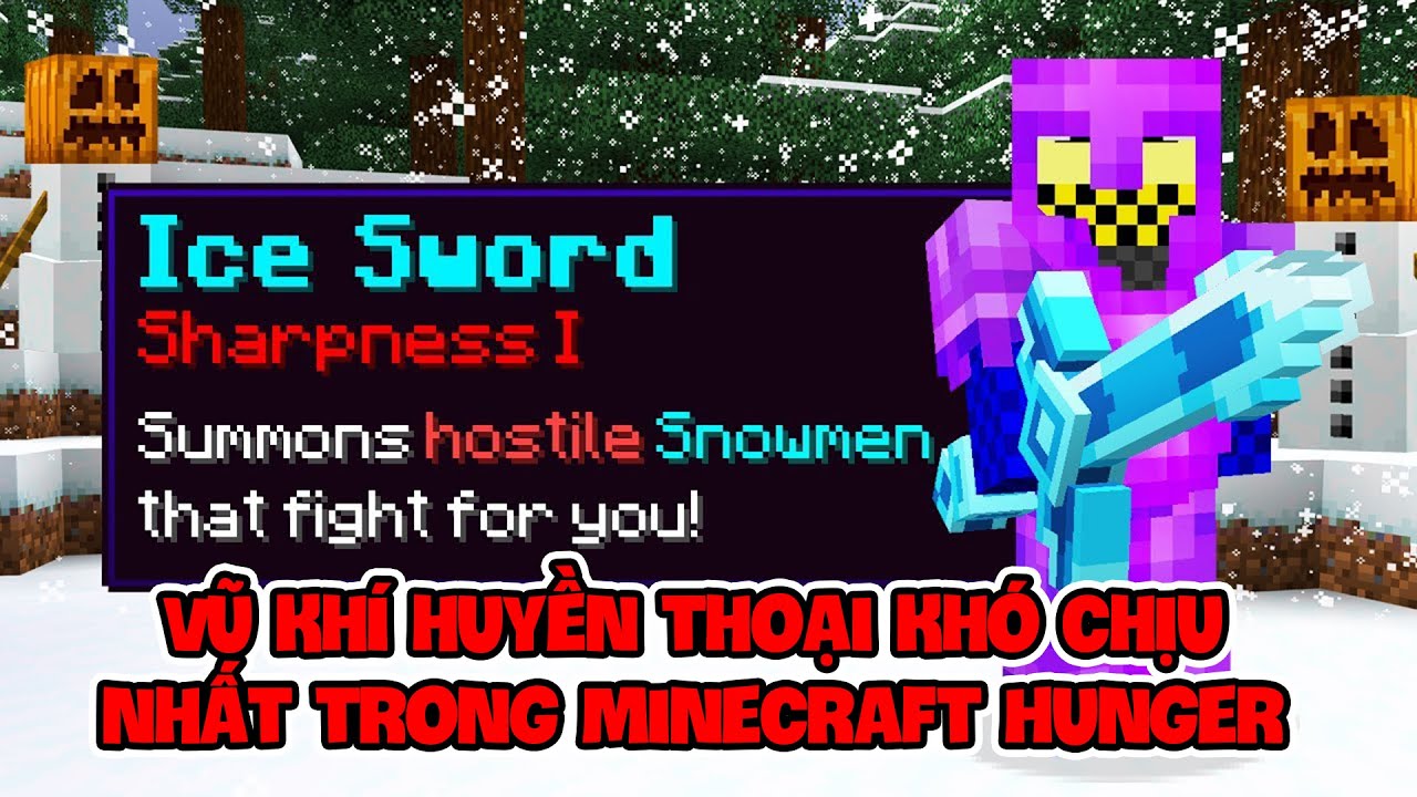 Tôi Có Vũ Khí Huyền Thoại Khó Chịu Nhất Trong Minecraft Hunger Game !