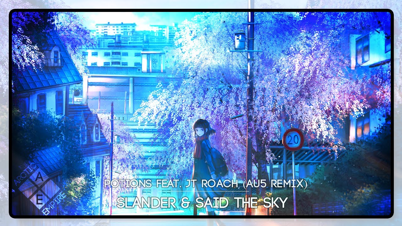 SLANDER & Said The Sky - Potions feat. JT Roach (Au5 Remix)