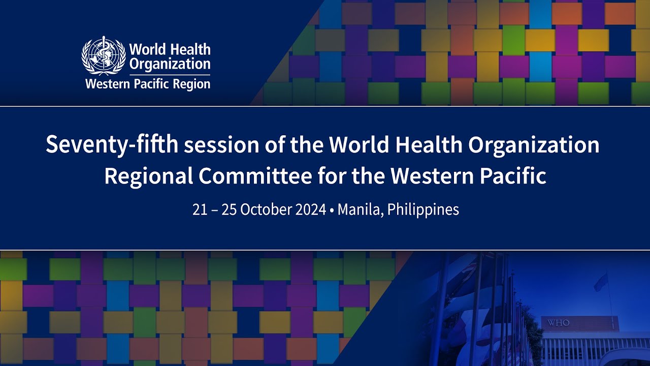 Day 4 of the 75th Session of the Regional Committee of the Western Pacific #RCM75 (Afternoon)