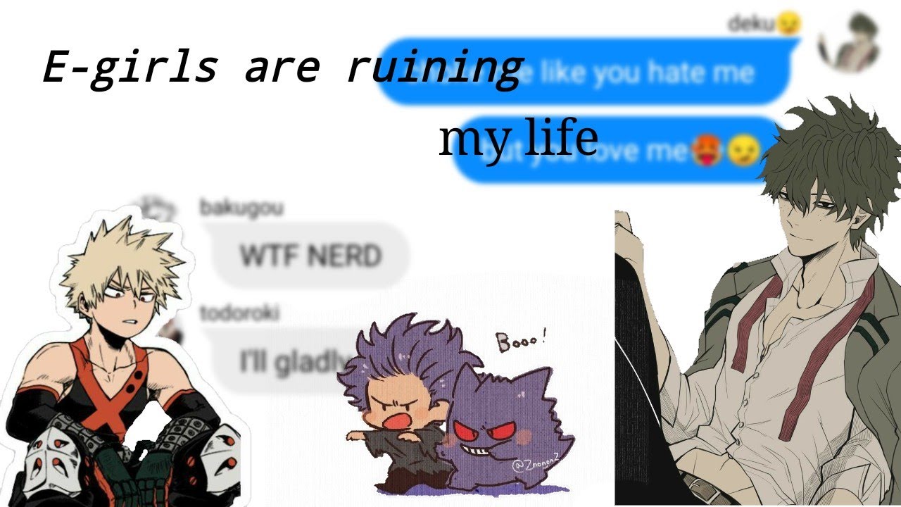 e-girls are ruining my life || lyric prank || bnha texts || dear kenma ||