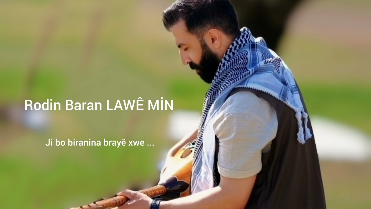 LAWE MİN - Rodin Baran