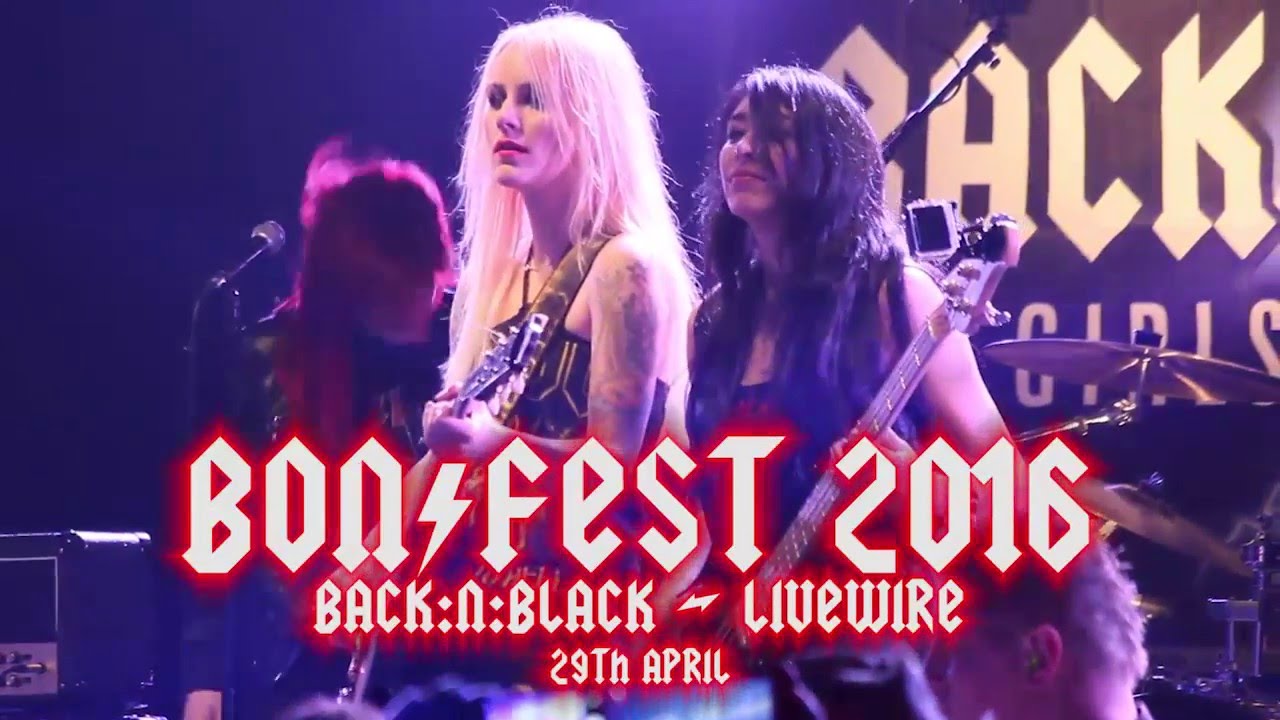 Bonfest 2016 - BACK:N:BLACK - Livewire