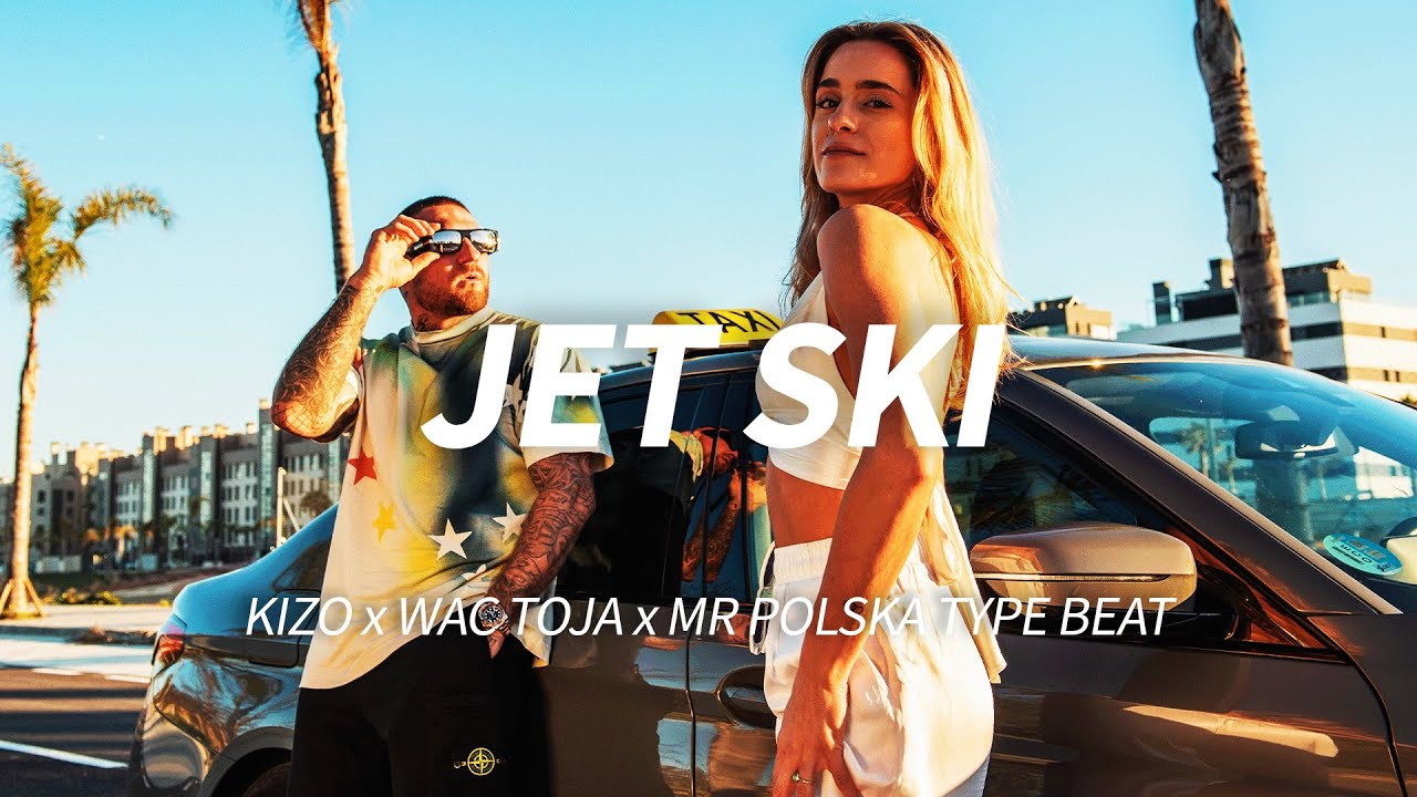 [FREE] JET SKI - Kizo x Wac Toja x Mr Polska Type Beat | Club Type Beat