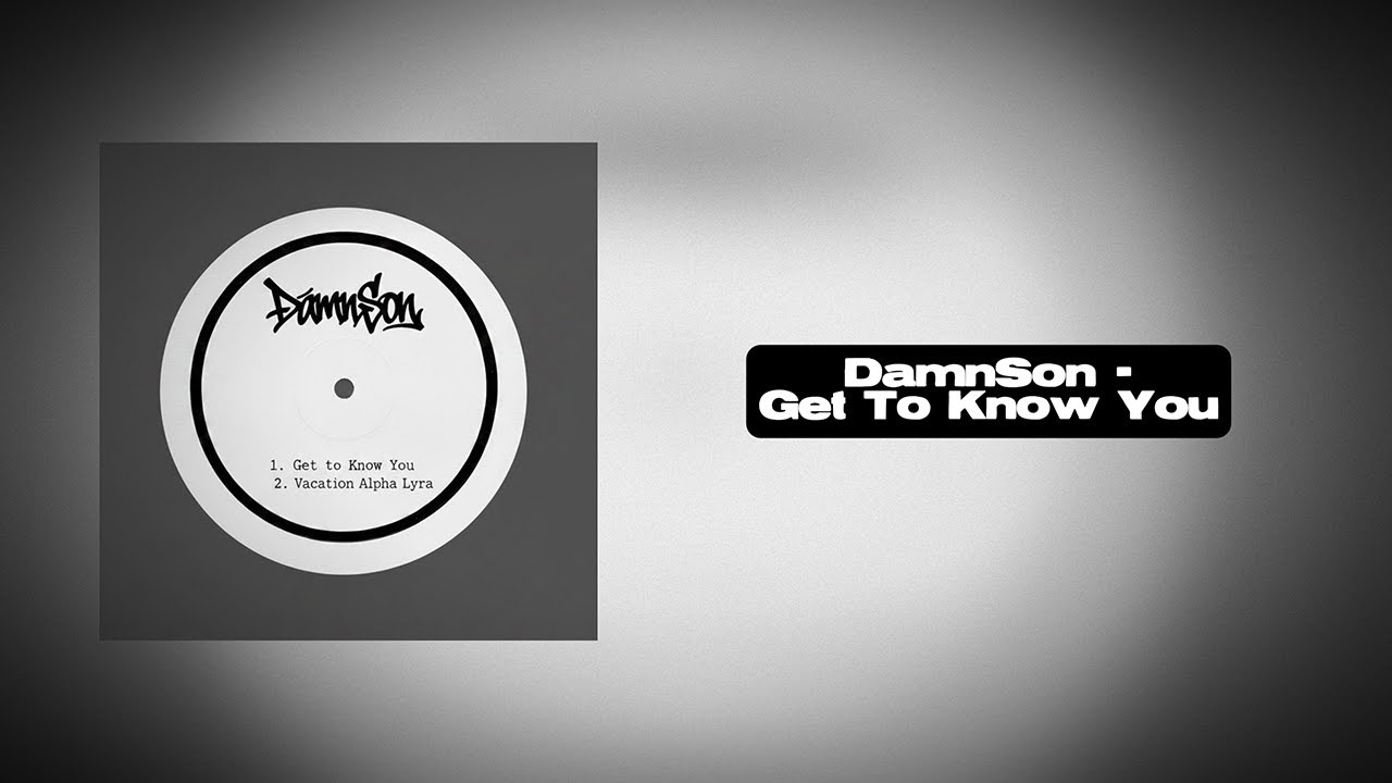 DamnSon - Get To Know You