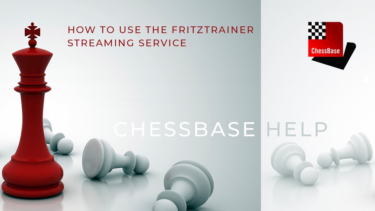 ChessBase Help - How to use the Fritztrainer streaming service