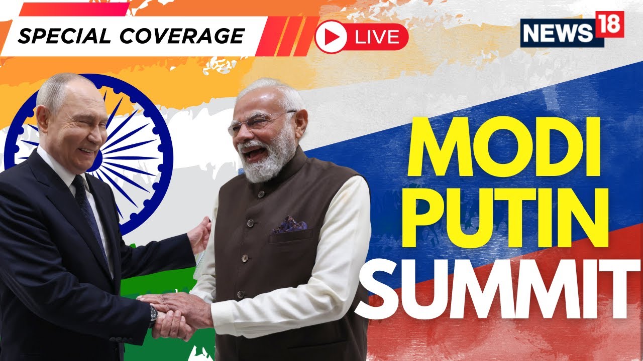 LIVE Special Coverage Of Putin&ndash;Modi Summit | Defence Pact Talks & U.S. Tariff Pressure On India