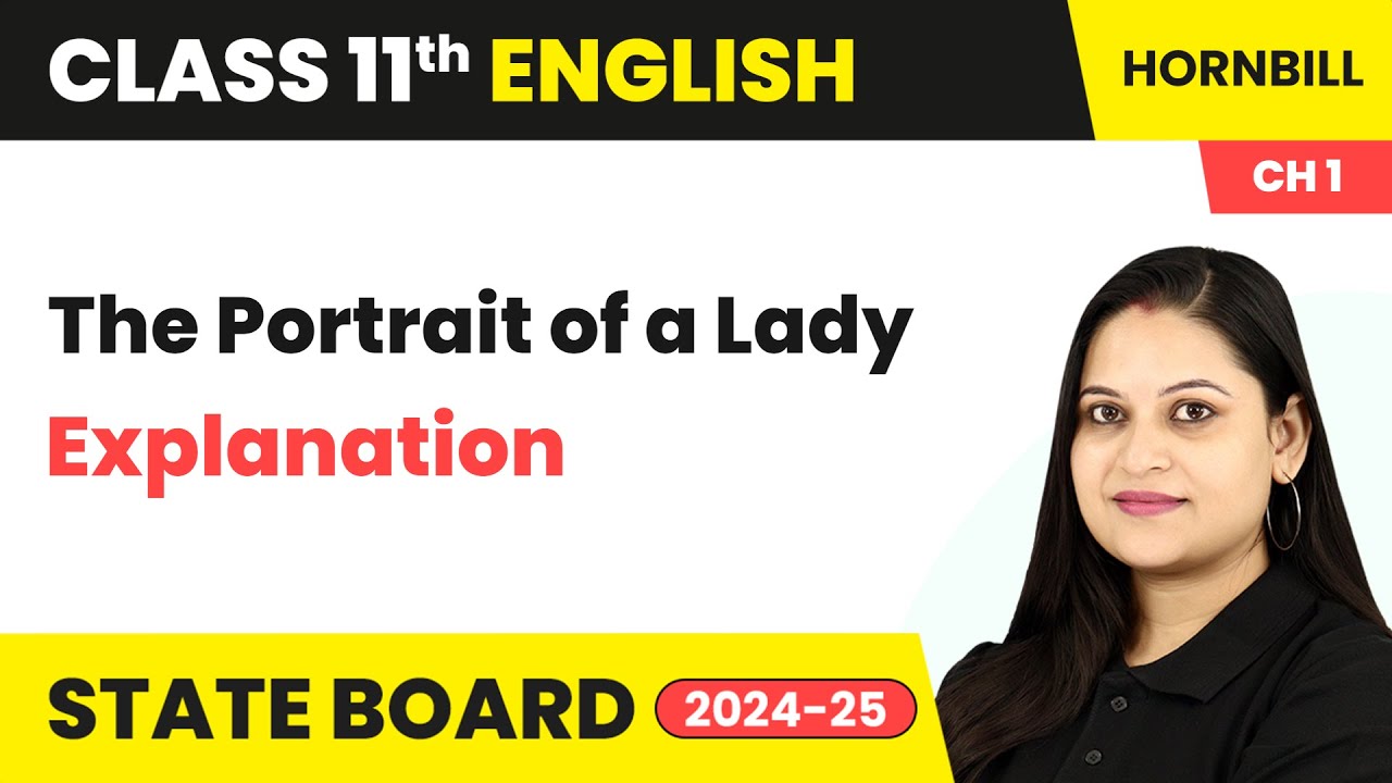The Portrait of a Lady - Explanation | Class 11 English Chapter 1 | Hornbill | State Board 2024-25