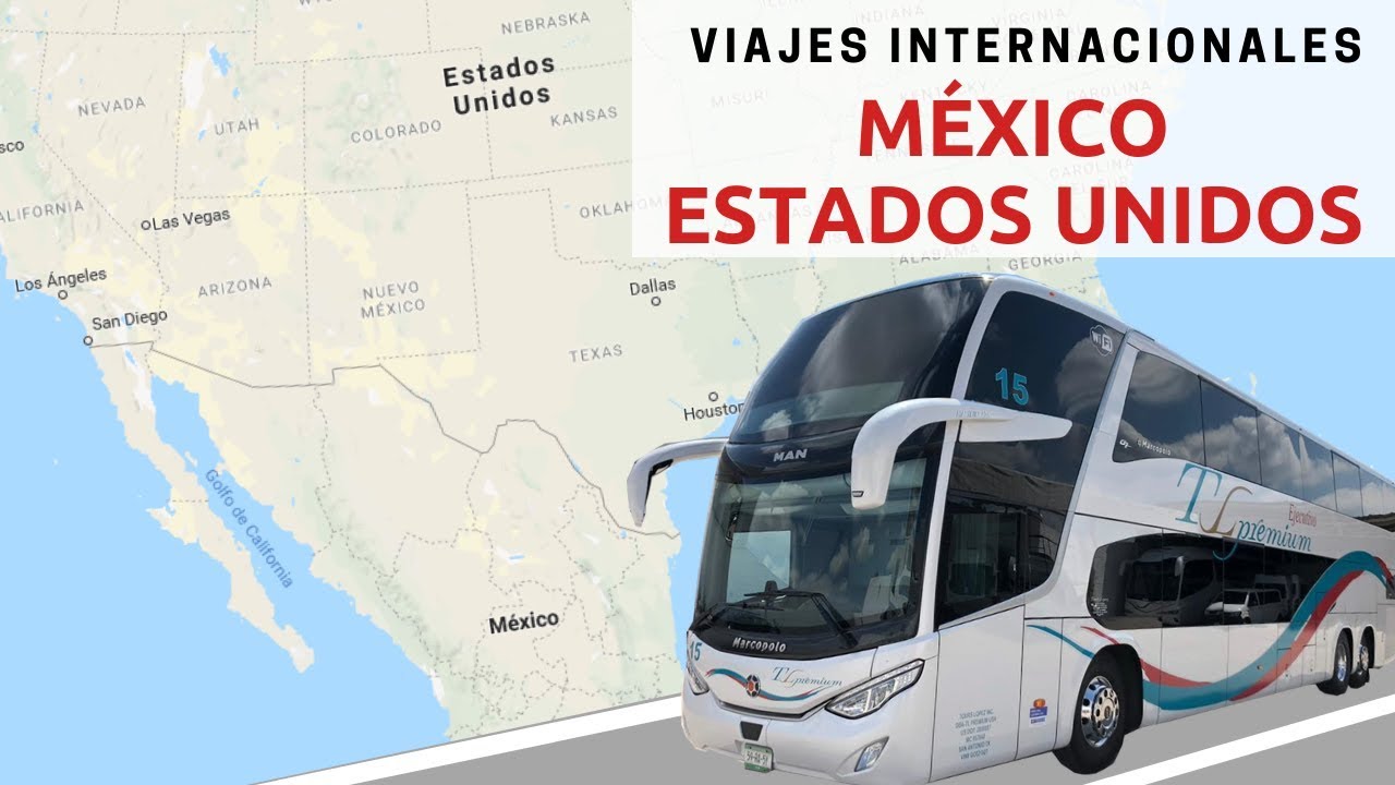 TOP 5, Viajes Internacionales en autobús: México-Estados Unidos