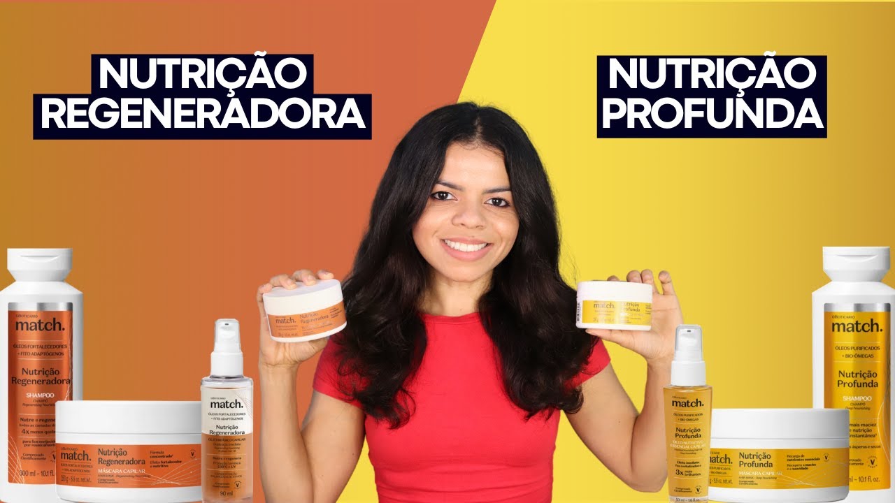 MATCH NUTRIÇÃO REGENERADORA VS NUTRIÇÃO PROFUNDA BOTICÁRIO - QUAL A MELHOR?