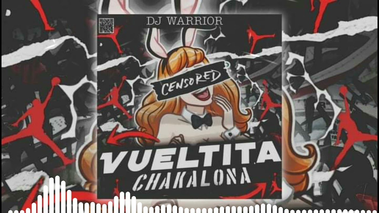 Vueltita chakalona 🔥 DJ Warrior  #Cumbiaton #Chakalon
