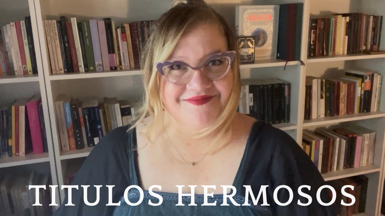 ¡Títulos HERMOSOS de la literatura! 🤩 | Compañía Lectora 