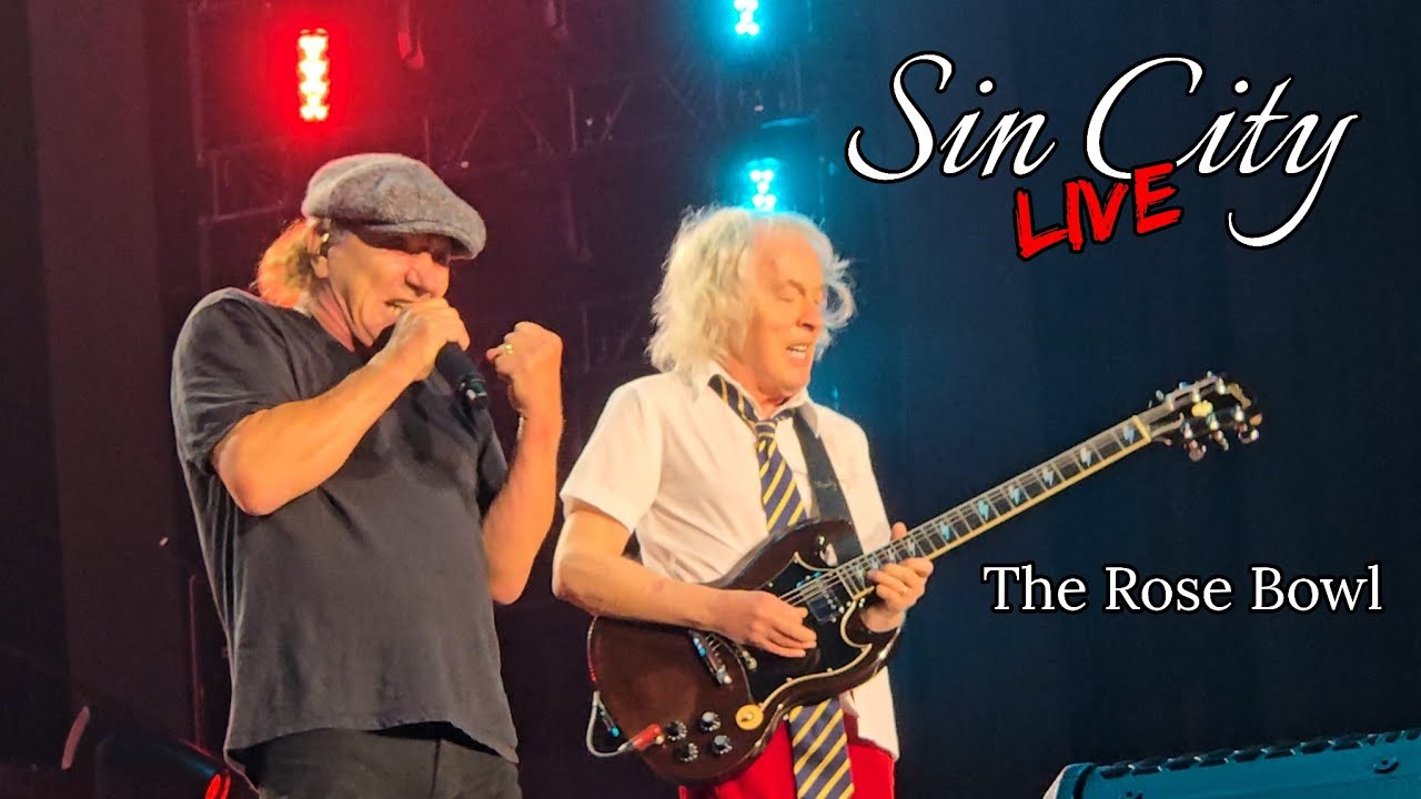 AC/DC - Sin City - Live At The Rose Bowl - April 18, 2025 - 4K HD