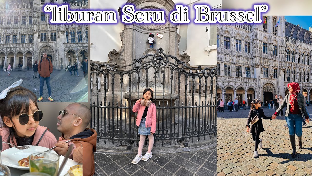 “Liburan Seru di Brussel: Manneken Pis, Taman Cantik & Megahnya Grand Place!”