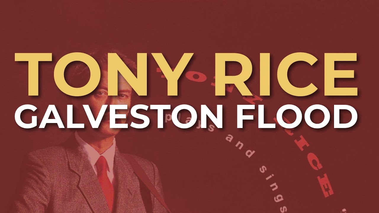 Tony Rice - Galveston Flood (Official Audio)
