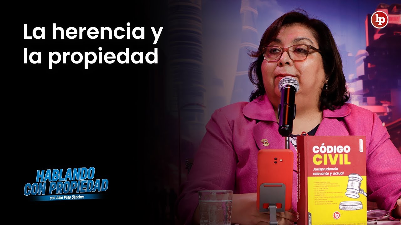 &laquo;Hablando con propiedad&raquo;. La herencia y la propiedad