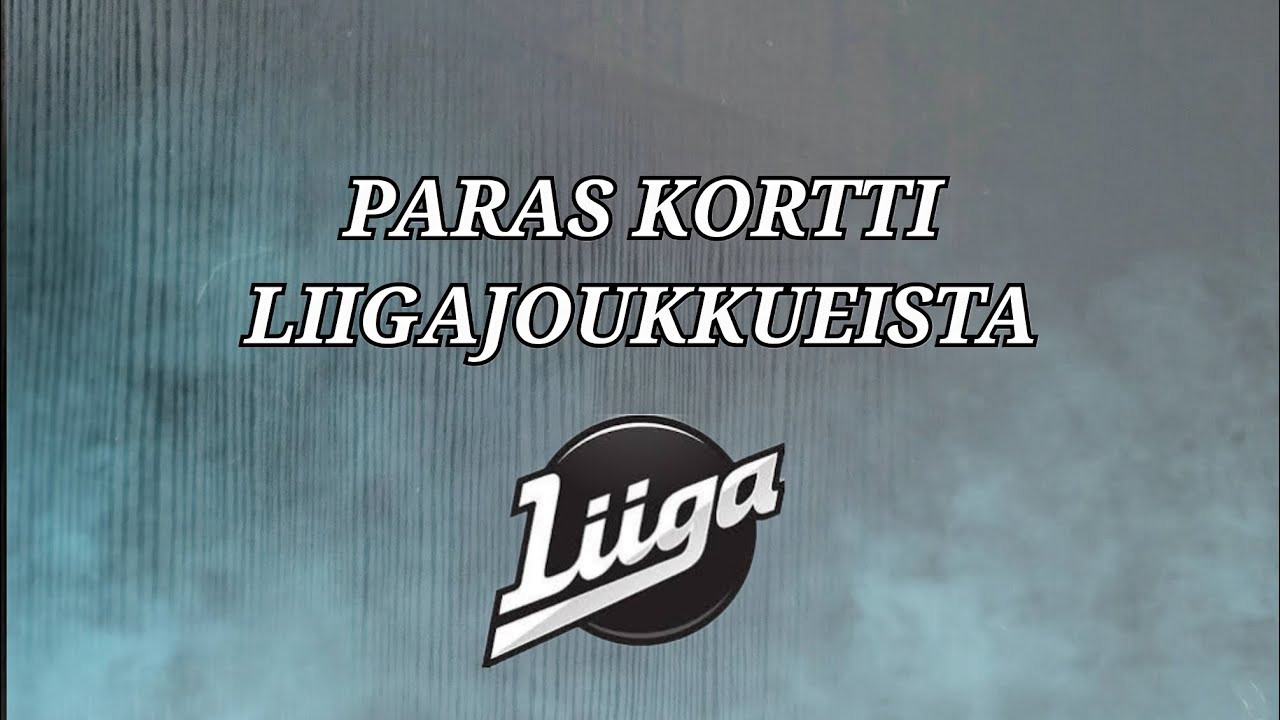 Mun parhaat kortit jokaisesta Liigajengistä (+Jokerit)