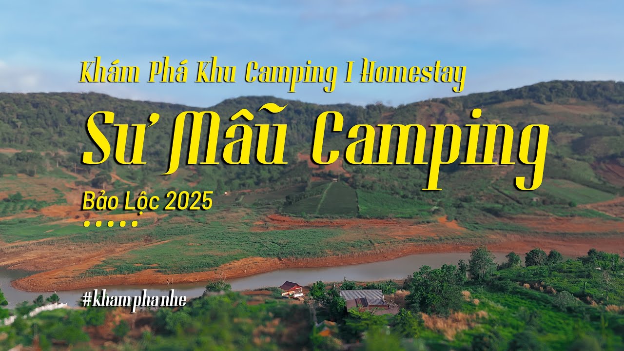 Khám phá Bãi SƯ MẪU CAMPING Bảo Lộc 2025 #baoloc #travel #travelvlog