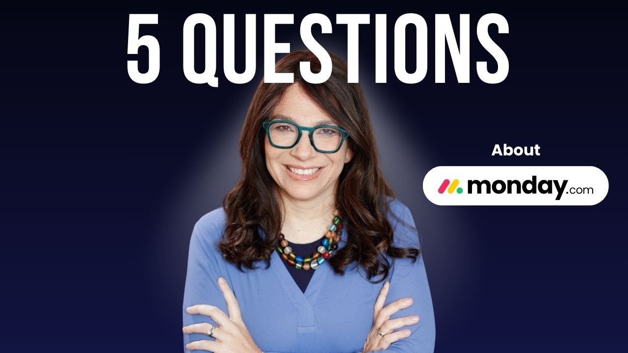 New to monday.com? Here Are the 5 Questions Everyone Asks First!