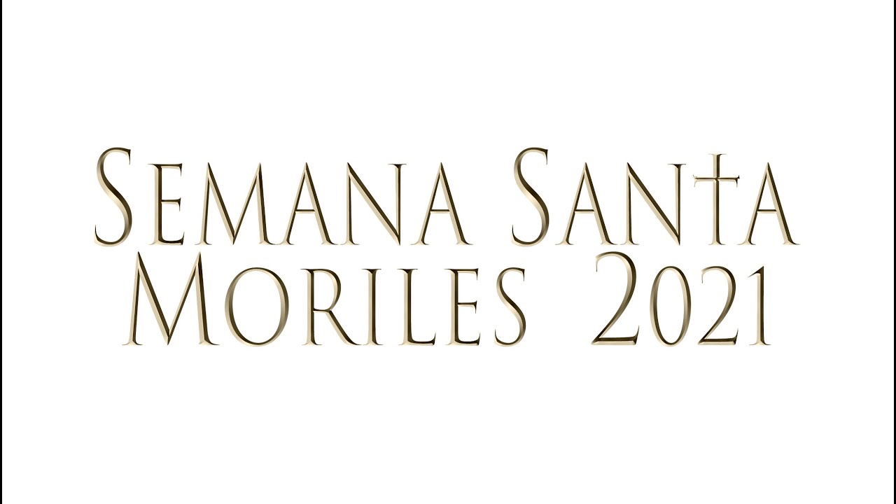 La Semana Santa de Moriles 2021 y su VIA PASSIONIS