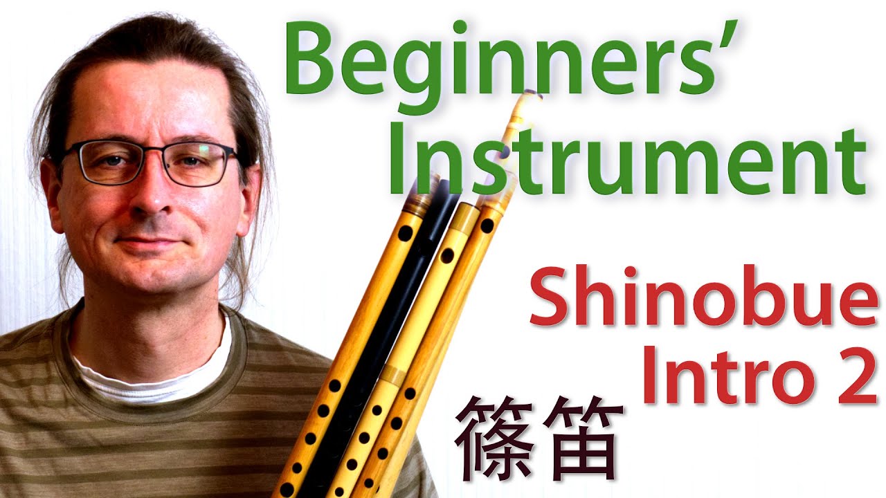 Shinobue Intro 2: Beginners' Instrument