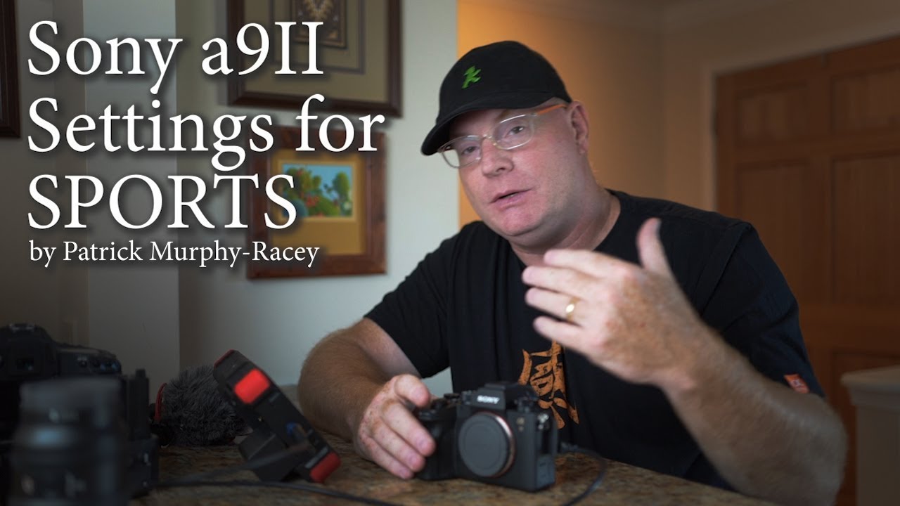Sony a9II Settings for Sports by Patrick Murphy-Racey