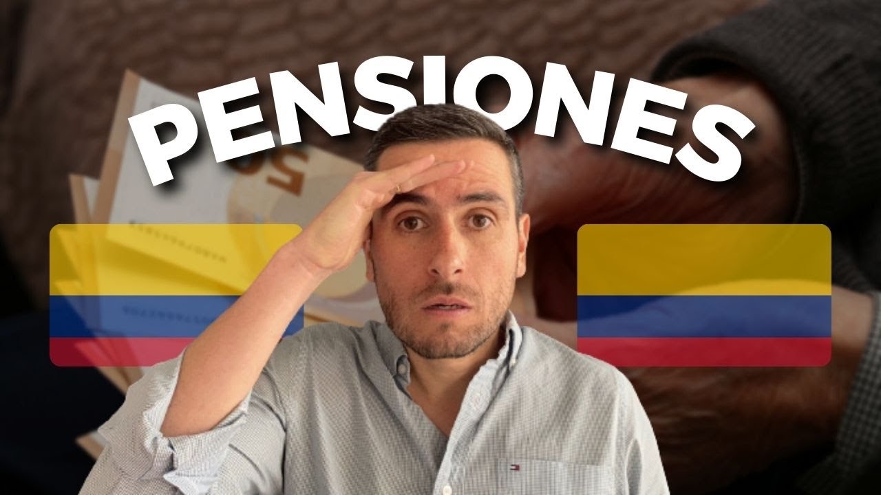 CÓMO FUNCIONAN LAS PENSIONES EN COLOMBIA