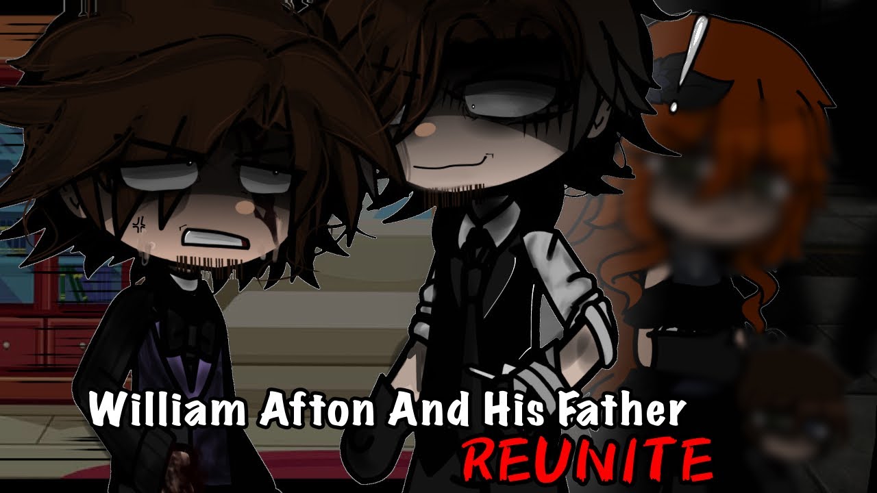 William Afton Reunites With His Father || Gacha Club