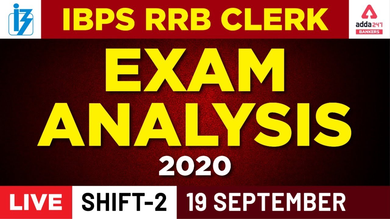 IBPS RRB Clerk Prelims Shift 2 Exam Analysis (19September 2020) &mdash; Adda247