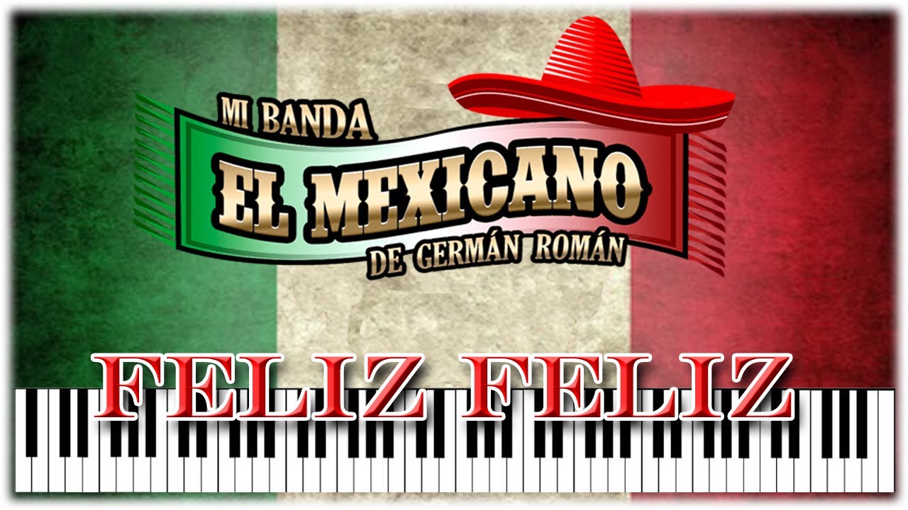 FELIZ FELIZ - BANDA EL MEXICANO [PIANO TUTORIAL] [KARAOKE/PISTA] [JFANTASMITA] [SYNTHESIA]