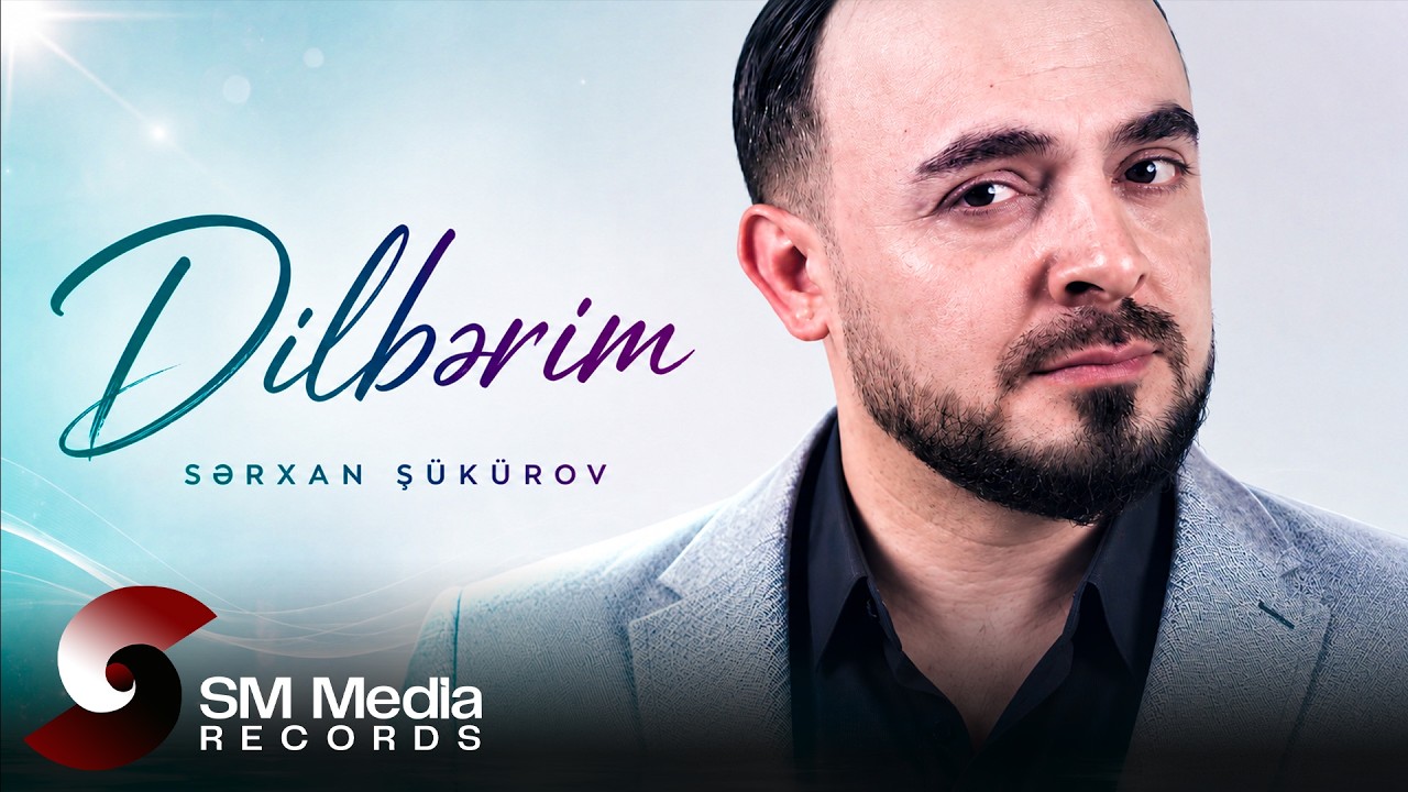 Sərxan Ş&uuml;k&uuml;rov - Dilbərim 2026 (Official Video)