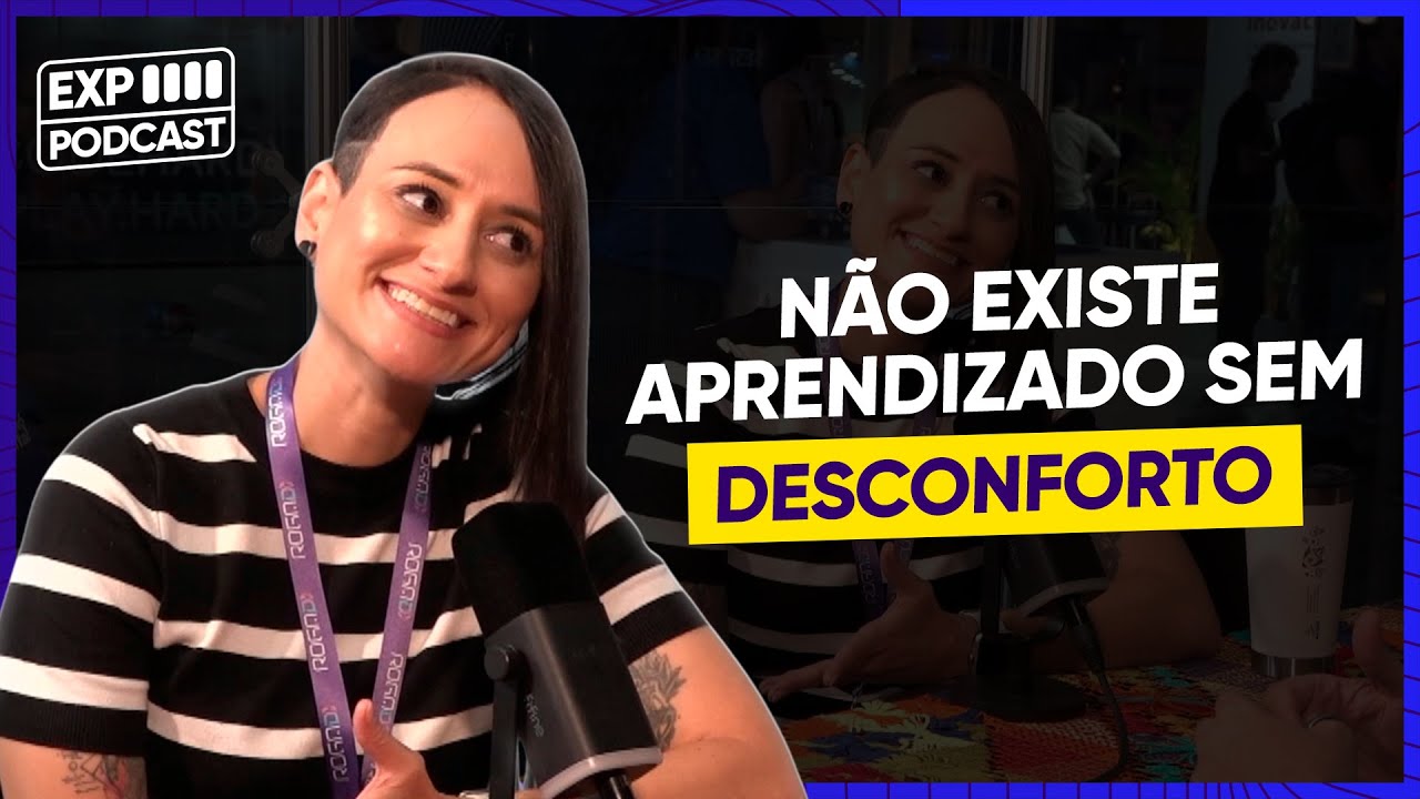 A MELHOR MANEIRA DE APRENDER É COLOCAR A MÃO NA MASSA — EXPERIENCE PODCAST 49 - KAROL ATTEKITA