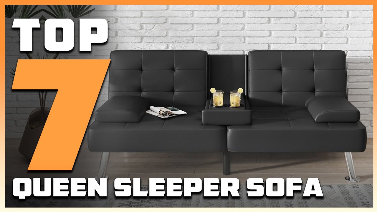Top 7 Best Queen Sleeper Sofas in 2025 | Expert Reviews, Our Top Choices