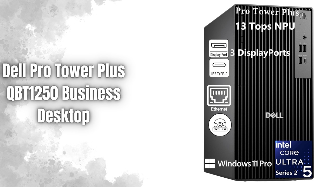 Обзор Dell Pro Tower Plus QBT1250 | Бизнес-настольный компьютер Core Ultra 5 235 с 32 ГБ оператив...