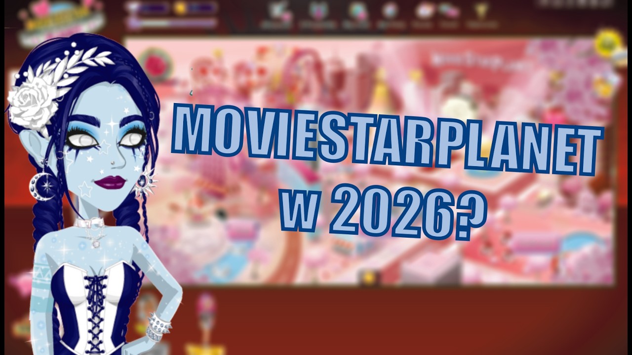 Czy warto grać w MovieStarPlanet w 2026?