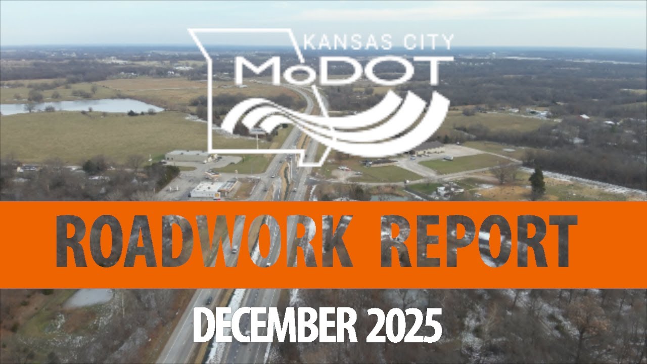 MoDOTKC's Roadwork Report - December 2025