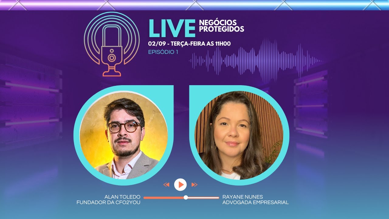 R$ 10 Bi em Operações: CFO Ensina Como Estruturar Finanças em 8 Semanas | Live Negócios Protegidos