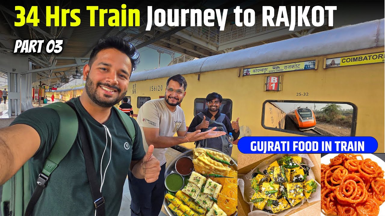 Finally Rajkot pahunch gye !  34Hrs Long Train Journey