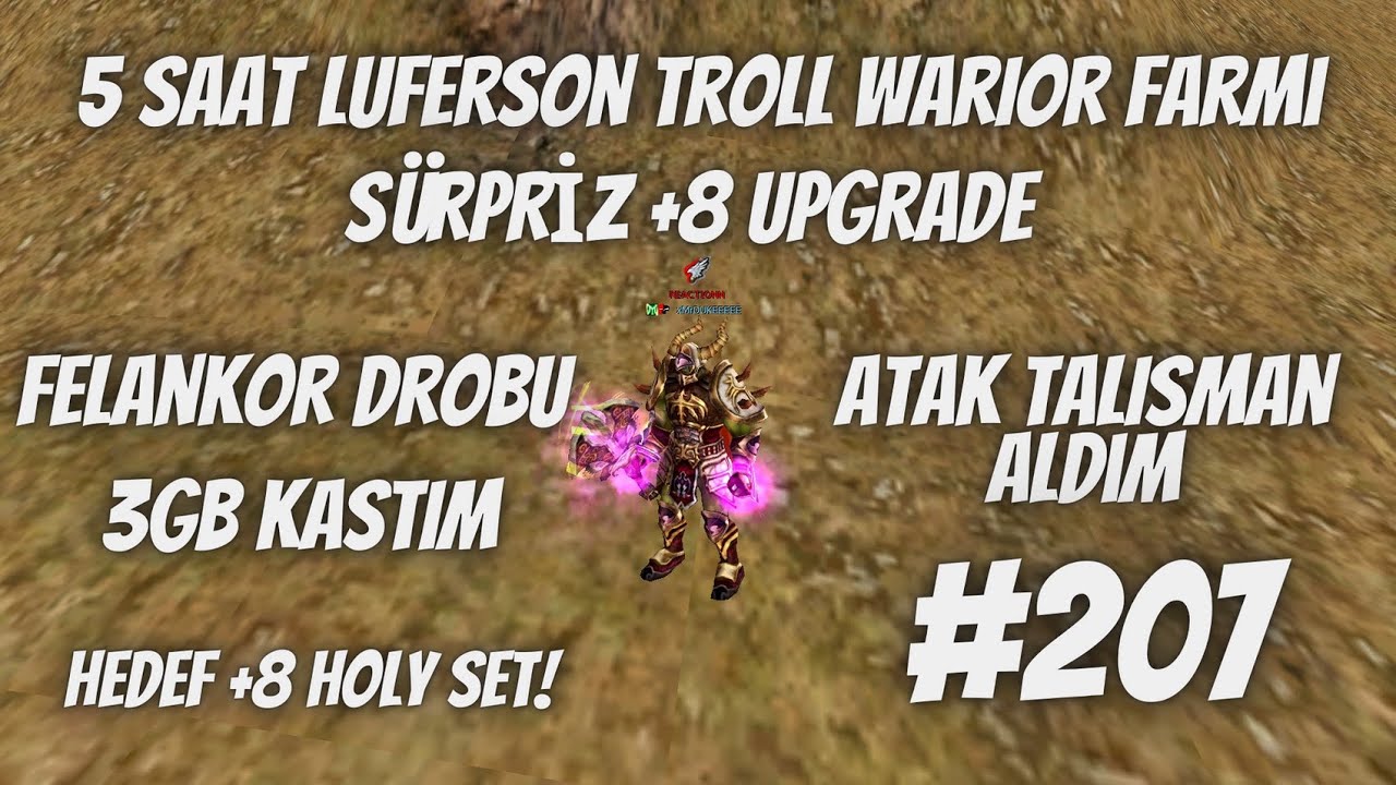+8 UPGRADE - 5 SAAT LUFER TW FARMI - 3 GB KASTIM - HEDEF +8 HOLY SET - #knightonline #207