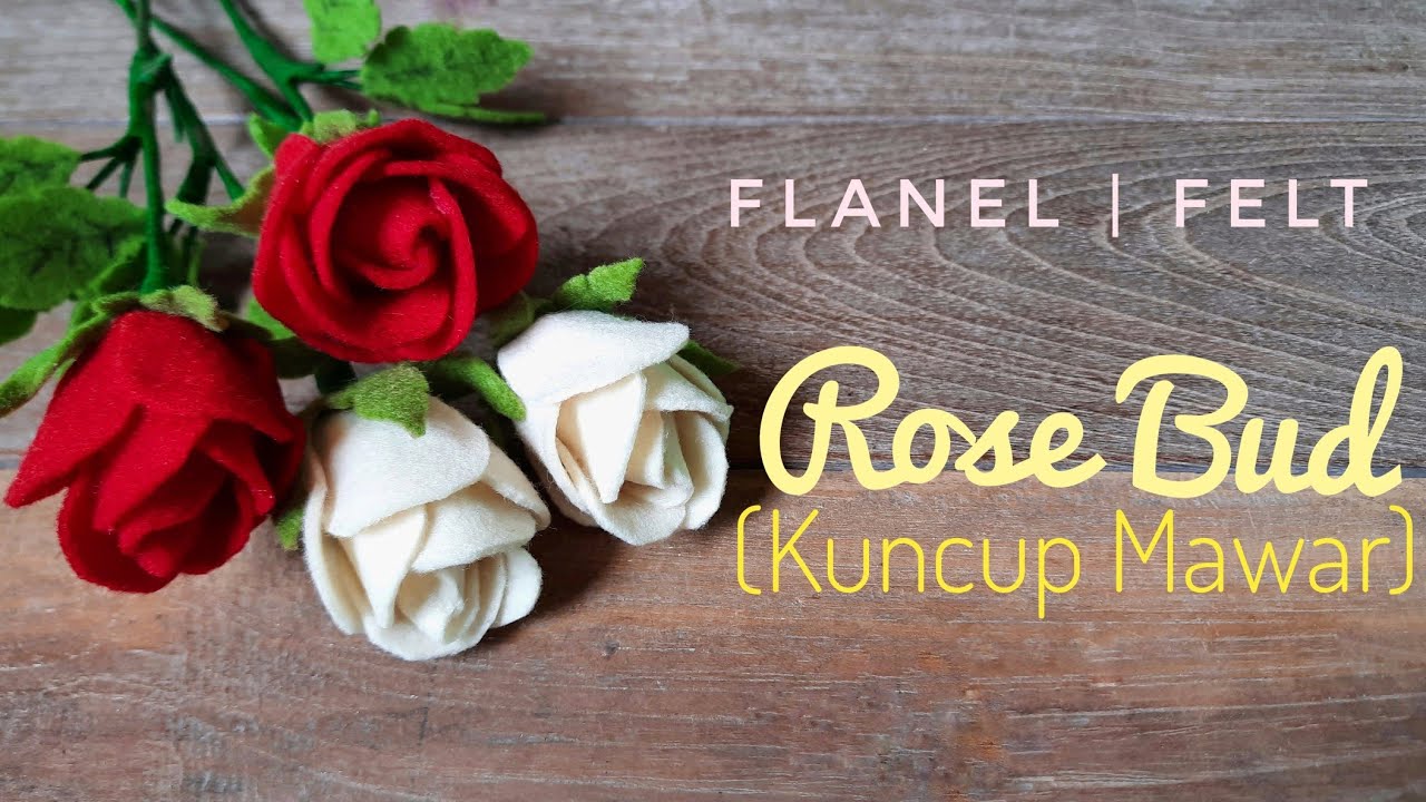 DIY Rose Felt Flower | Felt Rose Bud by ID Crafts || Kuncup Mawar dari Kain Flanel