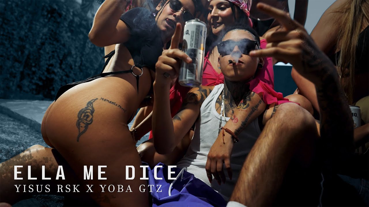 Yisus RSK - Ella Me Dice Ft. Yoba GTZ (Video Oficial)